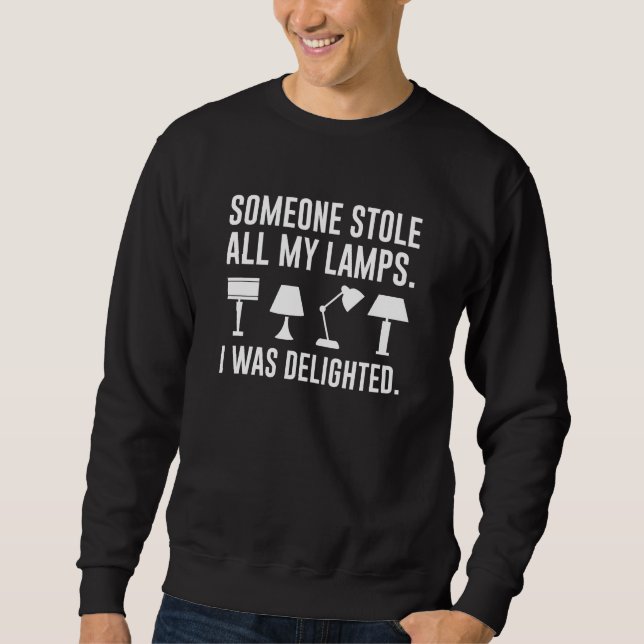 Sudadera Alguien Me Robó Todas Mis Lámparas (Anverso)