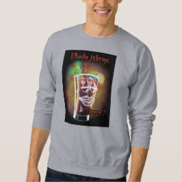 Sudadera ¿Alguien quiere Marys sangriento?