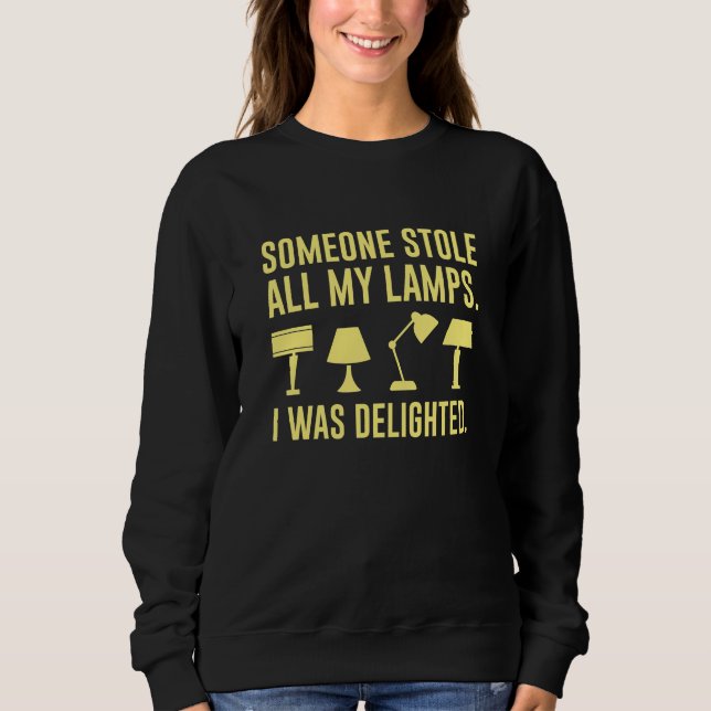Sudadera Alguien Robó Todas Mis Lámparas (Anverso)