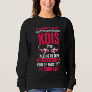 Sudadera Alguien Te Dice Que Tienes Suficiente Kois Koi Fis