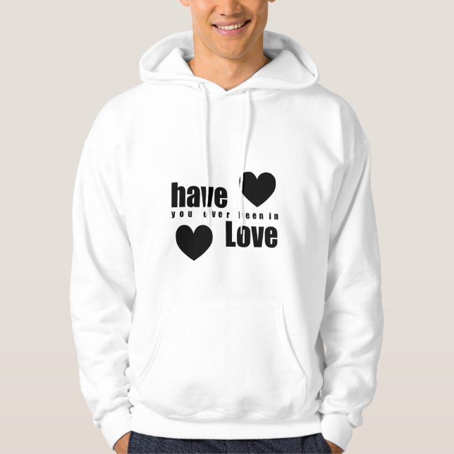 Sudadera Alguna vez has estado enamorado (Anverso)