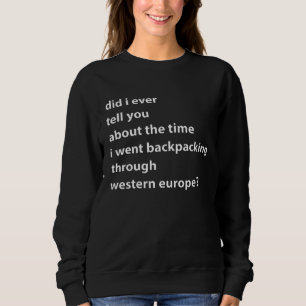 Sudadera ¿Alguna vez te conté sobre la vez que fui de mochi