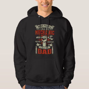 Sudadera Algunas personas me llaman mecánico lo más importa