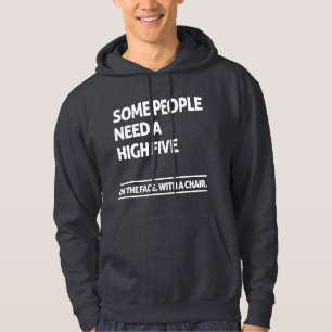 Sudadera Algunas personas necesitan cinco
