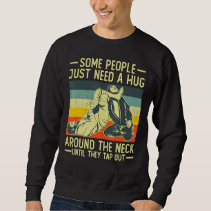 Sudadera Algunas Personas Solo Necesitan Un Abrazo Vintage