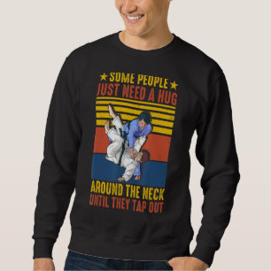 Sudadera Algunas Personas Solo Necesitan Un Abrumador Jiu J