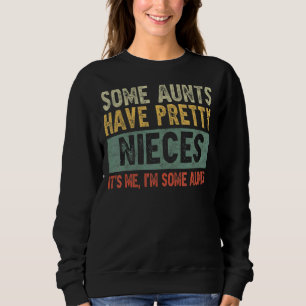 Sudadera Algunas tías tienen Bonitos, soy yo, soy aún