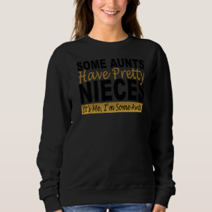 Sudadera Algunas tías tienen Bonitos, soy yo, soy aún