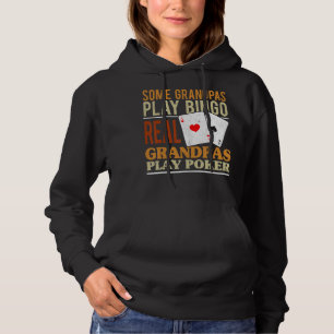 Sudadera Algunos Abuelos Juegan al Bingo Juego Real al Glam