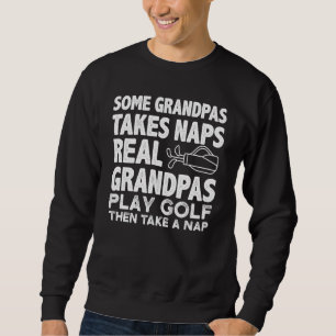 Sudadera Algunos Abuelos Se Llevan Naps Real Grandpas Golf