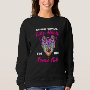 Sudadera Algunos Chicas como Heels No soy algunos Chicas Pa