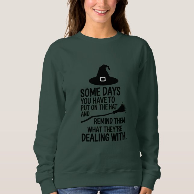 Sudadera Algunos Días Tienes Que Ponerte En La Gorra Hallow (Anverso)