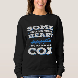 Sudadera Algunos Siguen Su Corazón Seguimos A Funny Rowing 