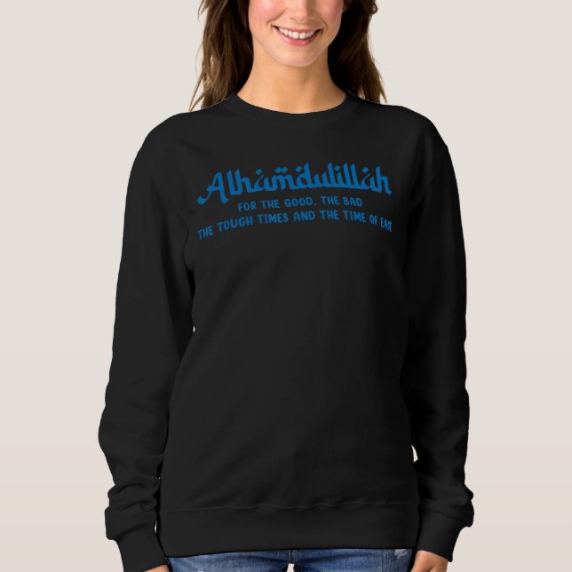 Sudadera Alhamdulillah For Everything Islamic Muslim 2 (Anverso)