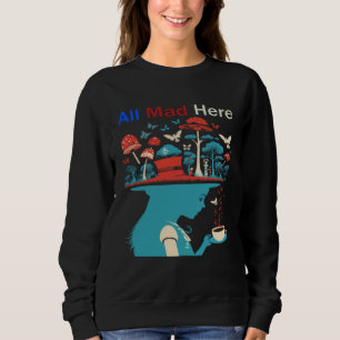 Sudadera Alicia en el País de las Maravillas Todos Locos Aq