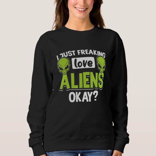 Sudadera Alien Beliver fuera del espacio (Anverso)