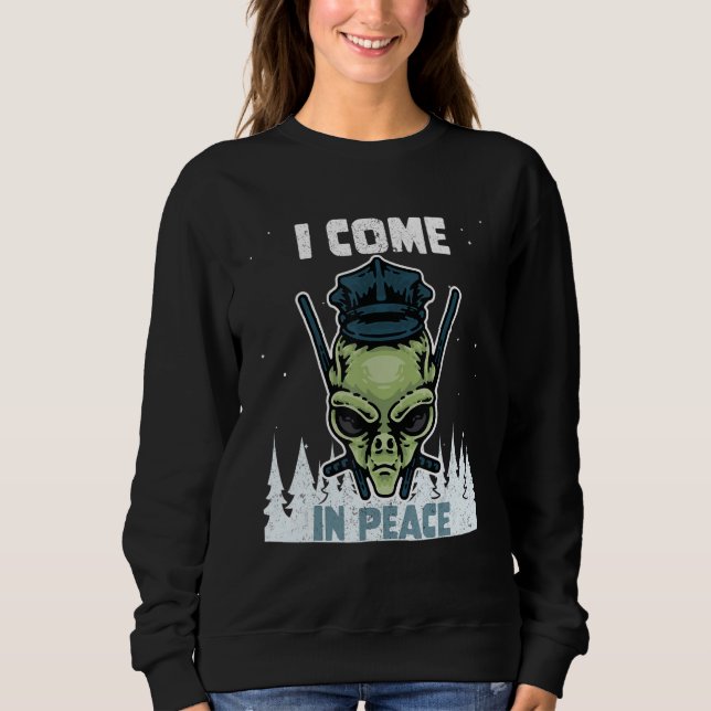 Sudadera Alien Galaxy Science Space I Come In Peace 1 (Anverso)