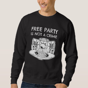 Sudadera Alien Rave Dj Tekno Fiesta Libre No Es Un Crimen