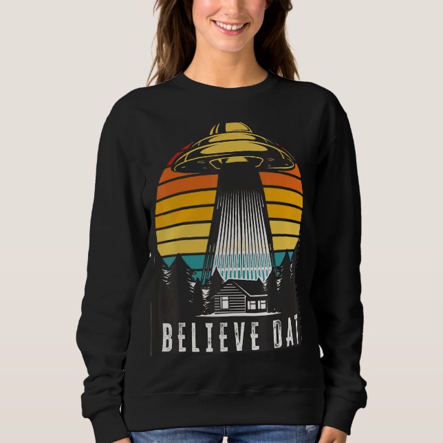 Sudadera Alien Ufo Cree Que Dat Alien Abducción Spaceship S (Anverso)