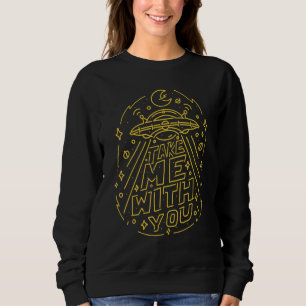 Sudadera Alien Ufo Hunter Shirt Me Lleva Contigo