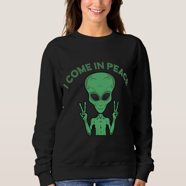 Sudadera Alienígena Verde Que Vengo En Paz OVNI Extraterres (Anverso)