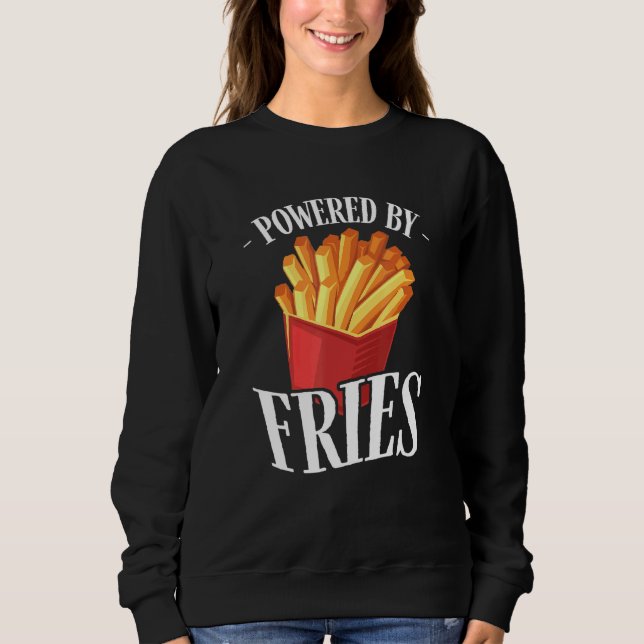 Sudadera Alimentado por Fries Fried Potato Fry Fast Food (Anverso)