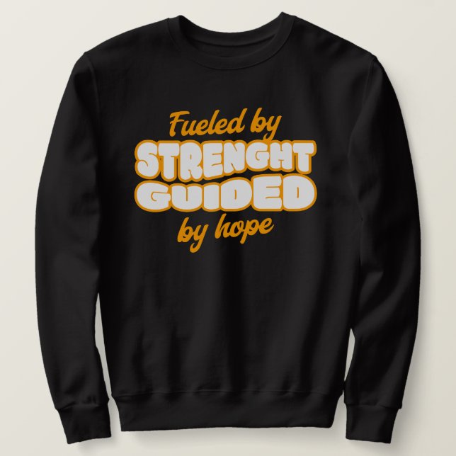 Sudadera Alimentado por la fuerza, guiado por la esperanza (Anverso del diseño)