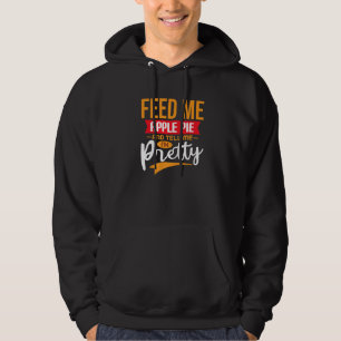 Sudadera Alimentarme El Pie De Apple Y Decirme Mi Bonito