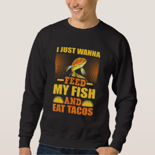 Sudadera Alimentos Mis Pescados Comer Tacos Acuario Pesca