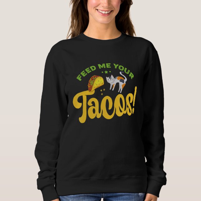 Sudadera Alimétame tu gato gracioso de tacos (Anverso)