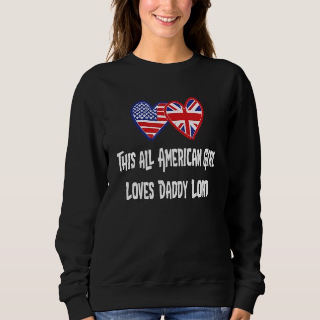Sudadera All American Girl Loves Daddy Lord @lord dermott D (Anverso)