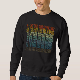 Sudadera All Cool Kids Are Reading Book Nerd  Reading Vinta