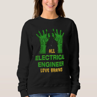 Sudadera All Electrical Engineer love brains Halloween