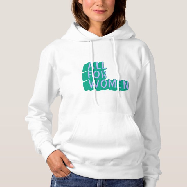 Sudadera All For Women Hoodie (Anverso)