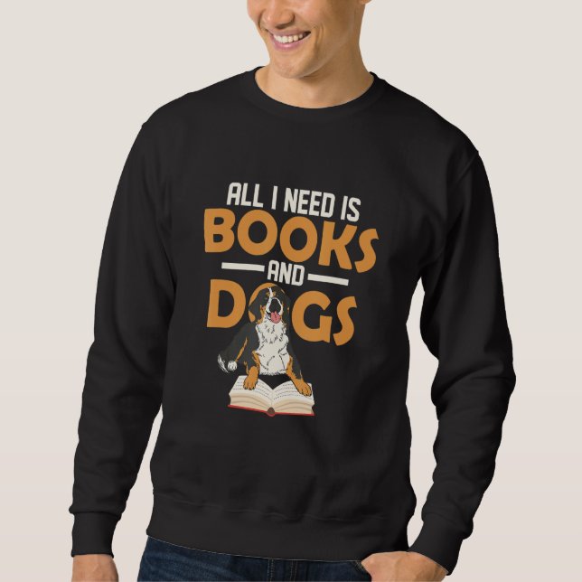 Sudadera All I Need Is Books And Dogs Book Lover Reading (Anverso)