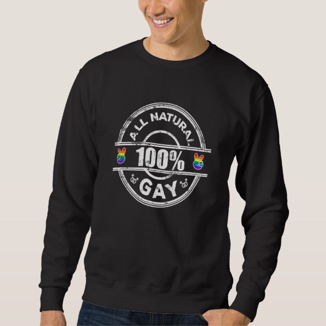 Sudadera All Natural 100 Gay LGBT Gay Men Adult Humor (Anverso)