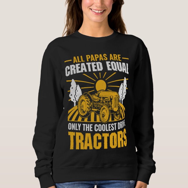 Sudadera All Papas Are Created Equal Only The Coolest Drive (Anverso)