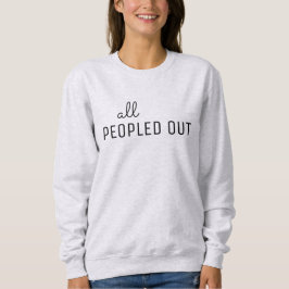Sudadera All Peopled Out Women's Sweatshirt