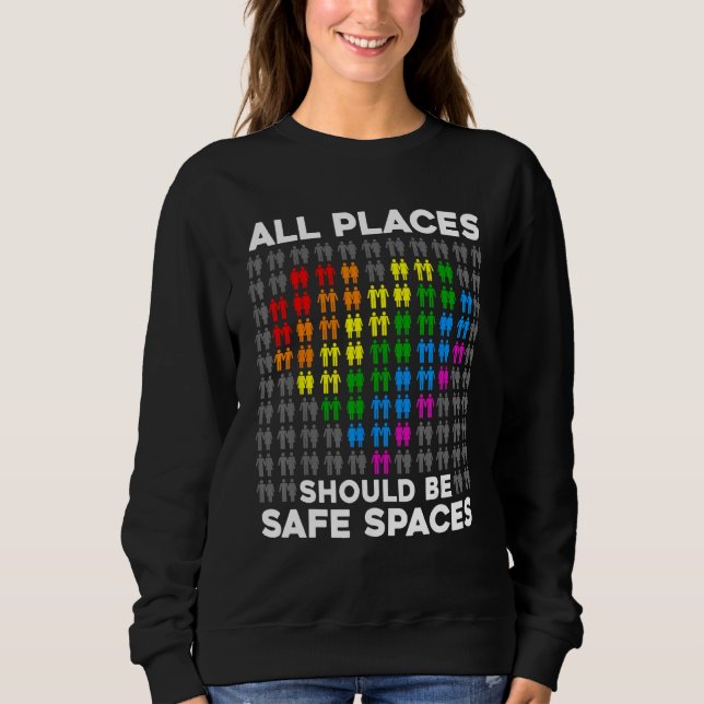 Sudadera All Places Should Be Safe Spaces Gay Pride Ally Pr (Anverso)