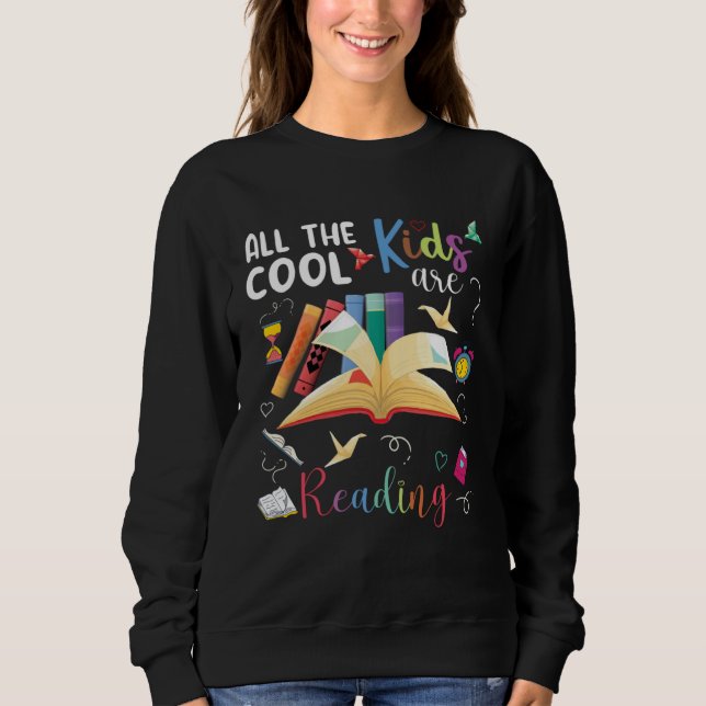 Sudadera All The Cool Kids Are Reading   Library Reading (Anverso)