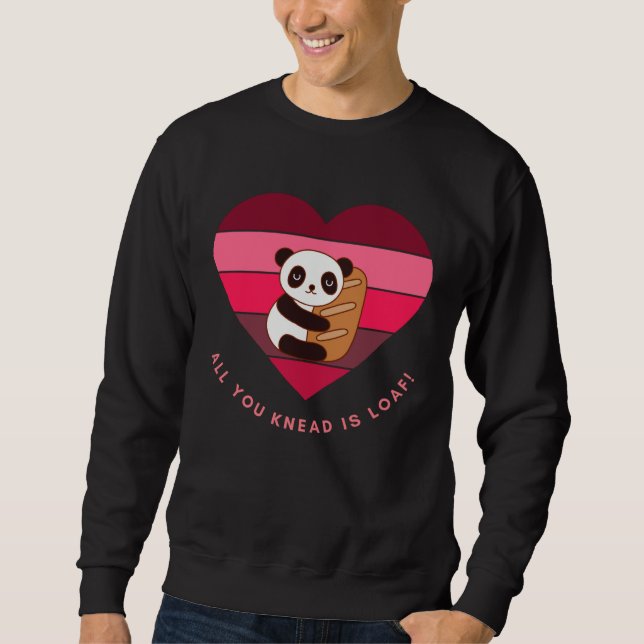 Sudadera All You Knead Is Loaf Cute Valentines Day Panda Br (Anverso)