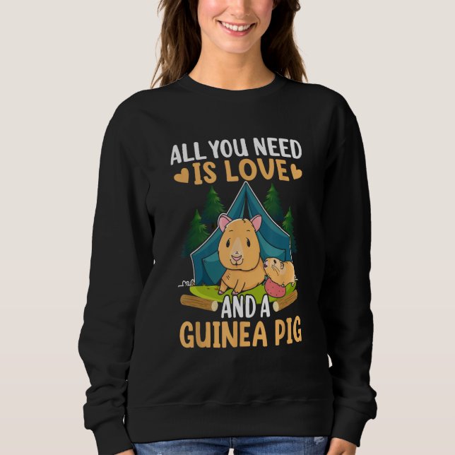 Sudadera All You Need Is Love And A Guinea Pig (Anverso)