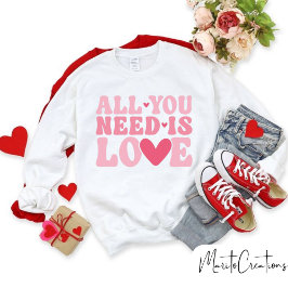 Sudadera All you need is love sweatshirt, love Yourself