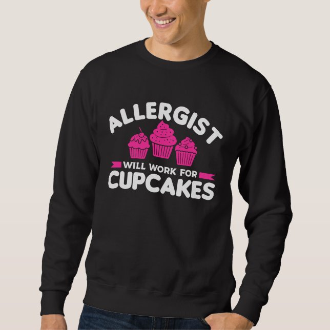 Sudadera Allergist Will Work For Cupcakes Allergology Aller (Anverso)