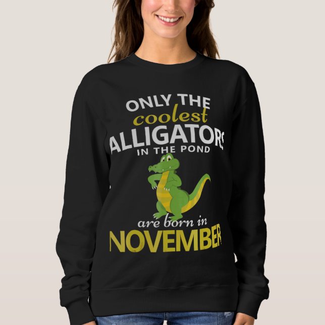 Sudadera Alligator November Birthday Birthday Party Outfit (Anverso)