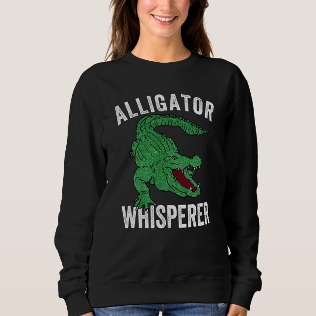 Sudadera Alligator Whisperer Gator Crocodile Zoo Animal (Anverso)