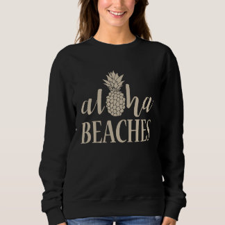 Sudadera Aloha Beaches Pineapple Bachelorette Party Summer