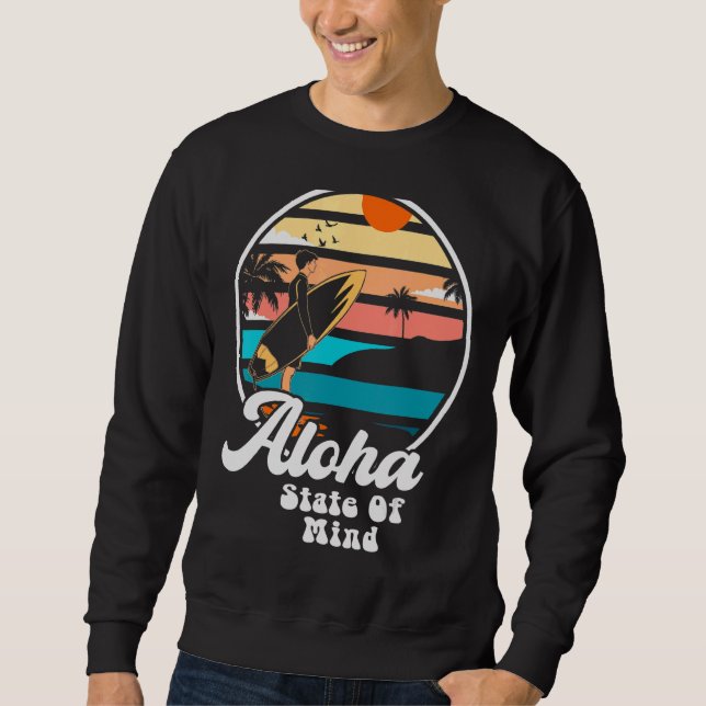 Sudadera Aloha State Of Mind Great Hawaii Vacation Adventur (Anverso)