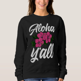 Sudadera Aloha You All Hawaii   Men Flower Aloha Party Love