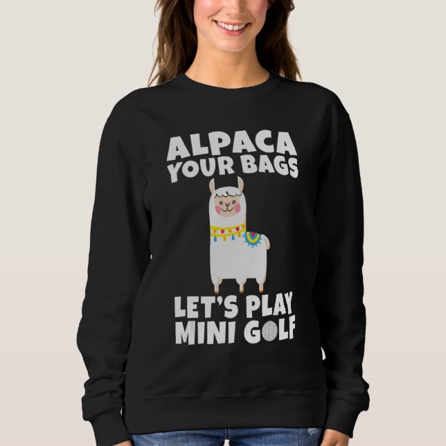 Sudadera Alpaca your Bags lets play Mini Golf (Anverso)